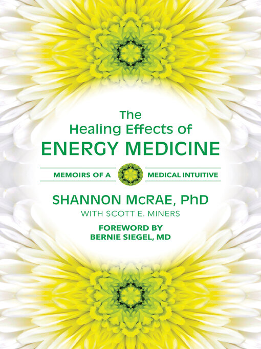 Title details for The Healing Effects of Energy Medicine by Shannon McRae - Available
